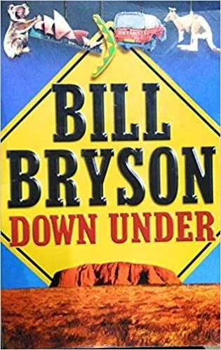 Bill Bryson Down Under